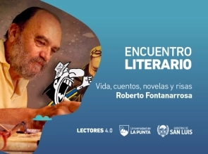 Octavo encuentro literario: Vida, cuentos, novelas y risas con Fontanarrosa.